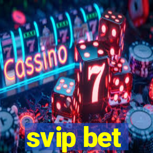 svip bet